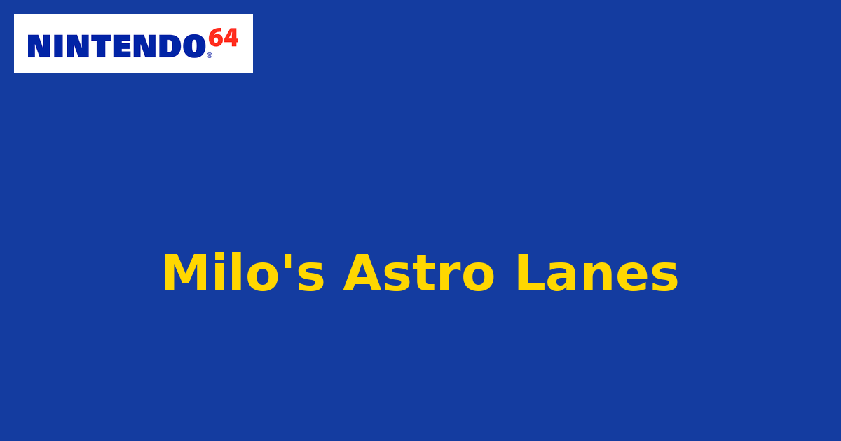 Milo's Astro Lanes (Nintendo 64) generic cartridge label