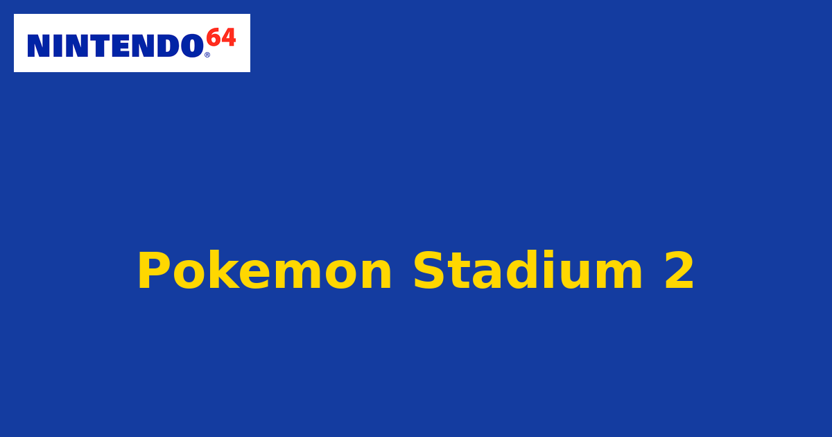 Pokemon Stadium 2 (Nintendo 64) generic cartridge label