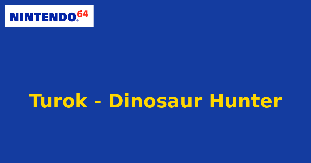 Turok - Dinosaur Hunter (Nintendo 64) generic cartridge label