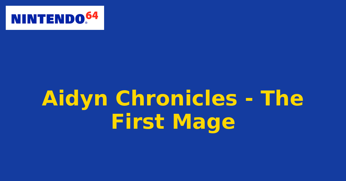 Aidyn Chronicles - The First Mage (Nintendo 64) generic cartridge label