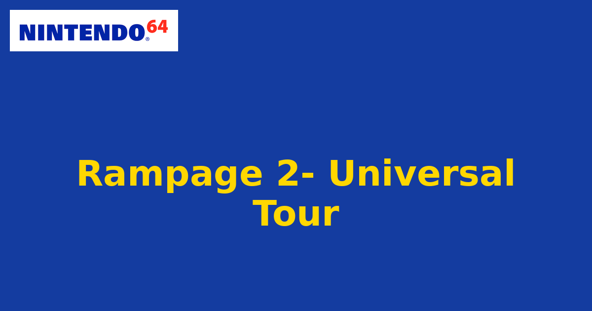 Rampage 2- Universal Tour (Nintendo 64) generic cartridge label