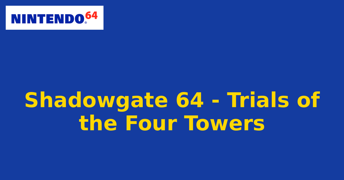 Shadowgate 64 - Trials of the Four Towers (Nintendo 64) generic cartridge label