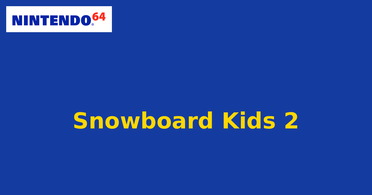 Snowboard Kids 2 (Nintendo 64) generic cartridge label