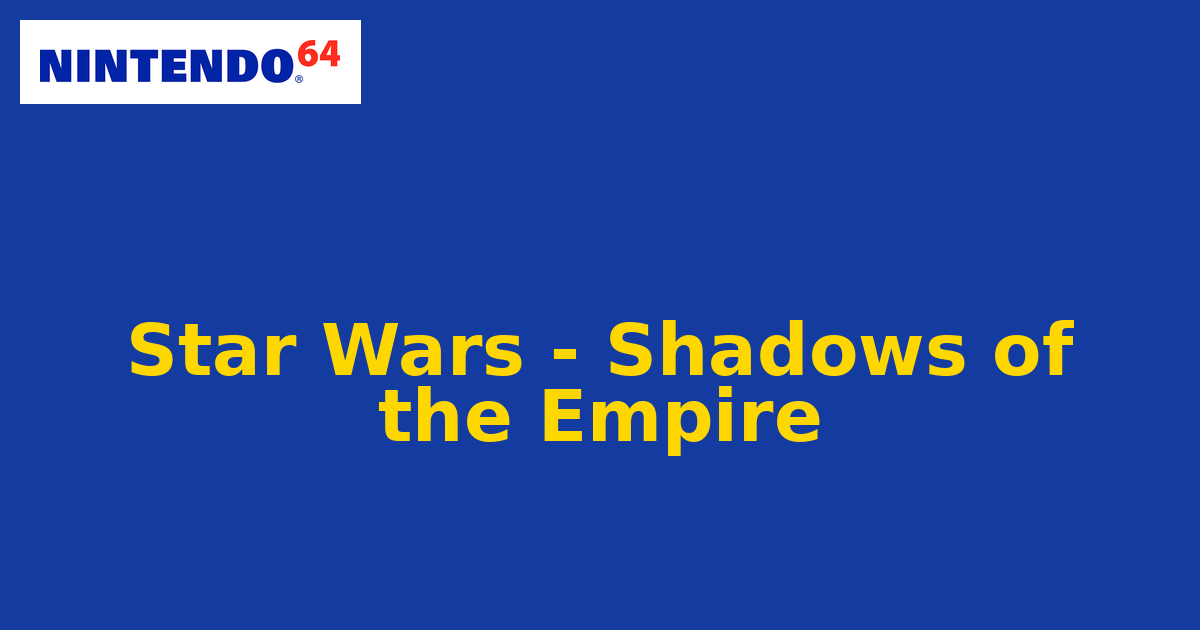Star Wars - Shadows of the Empire (Nintendo 64) generic cartridge label