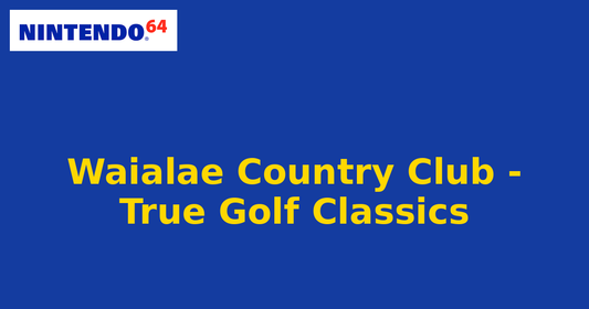 Waialae Country Club - True Golf Classics (Nintendo 64) generic cartridge label